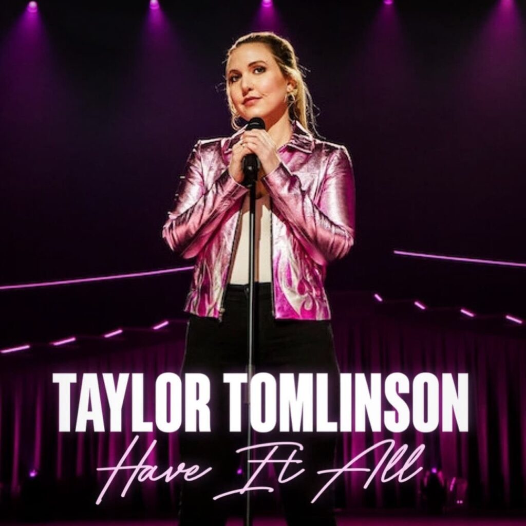 Taylor Tomlinson: Have It All